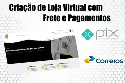 Criação de Loja Virtual com Frete e Pagamentos: Guia Completo 2025
